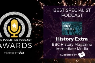 Lessons from award-winning podcasts: History Extra Podcast’s Dave Musgrove