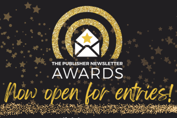 The inaugural Publisher Newsletter Awards are open for entries